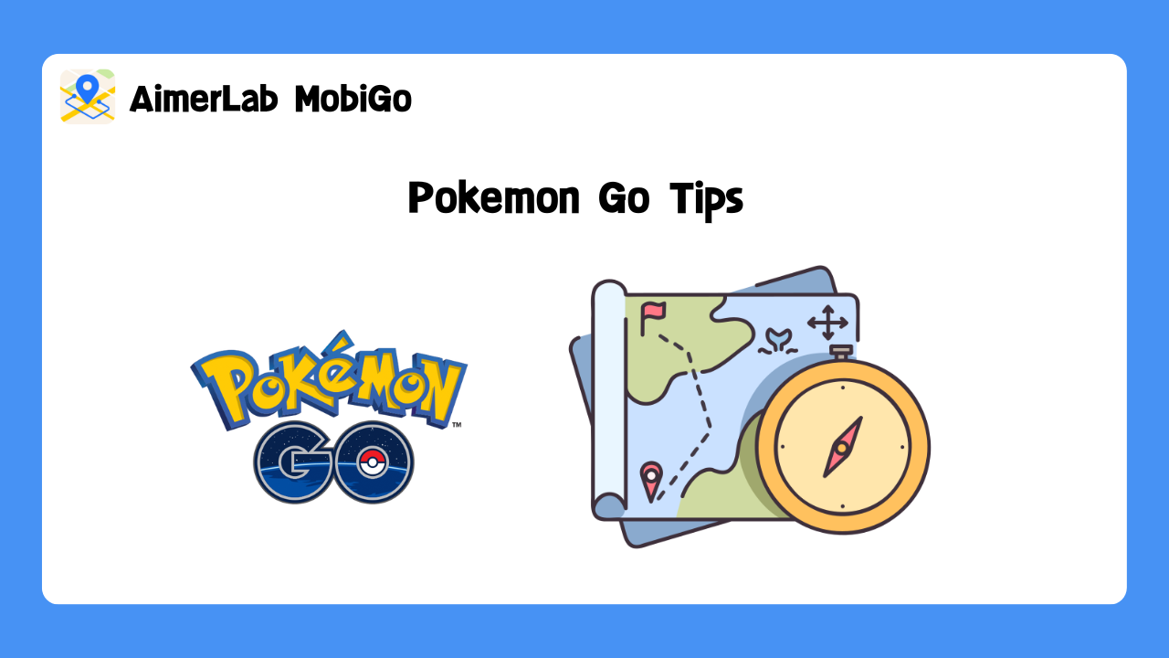 AimerLab MobiGo Pokemon Go Tips