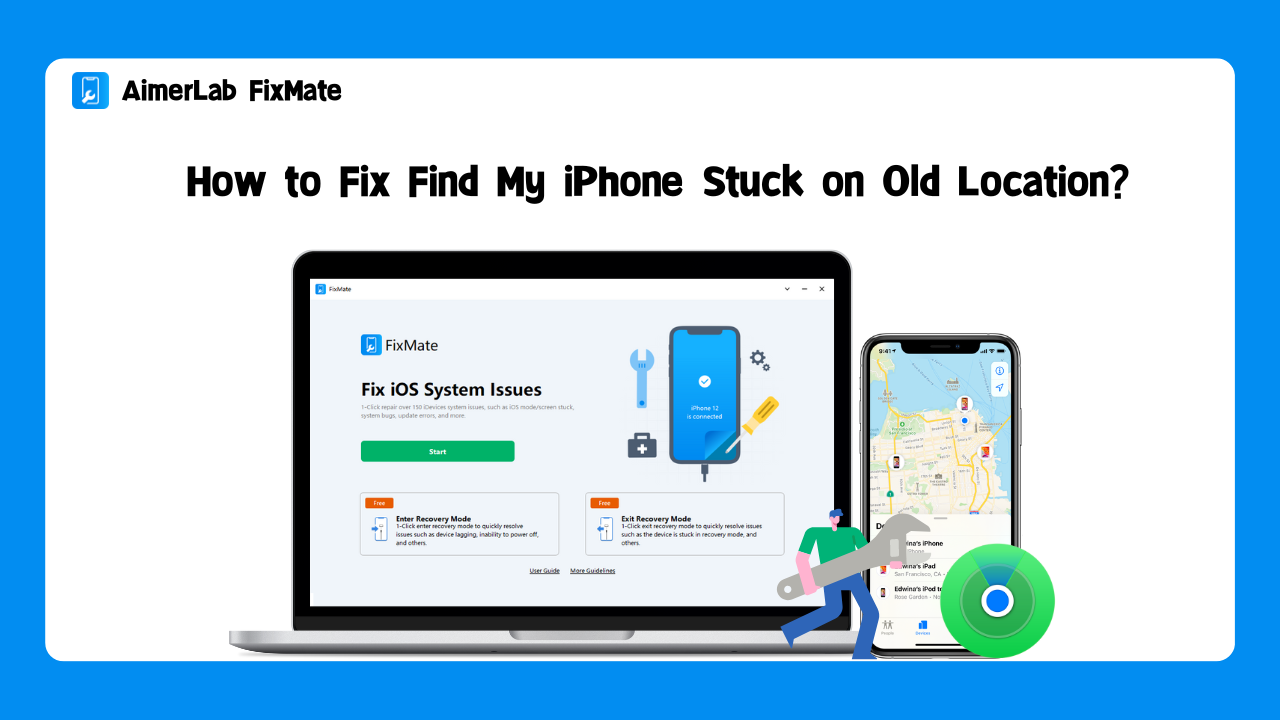 How to Fix Find My iPhone Stuck on Old Location