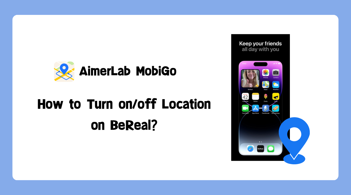 How to Turn on and Turn off Location on BeReal