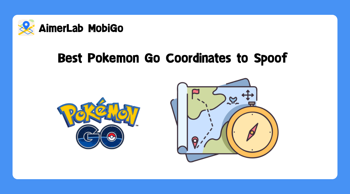 Best Pokemon Go Coordinates to Spoof