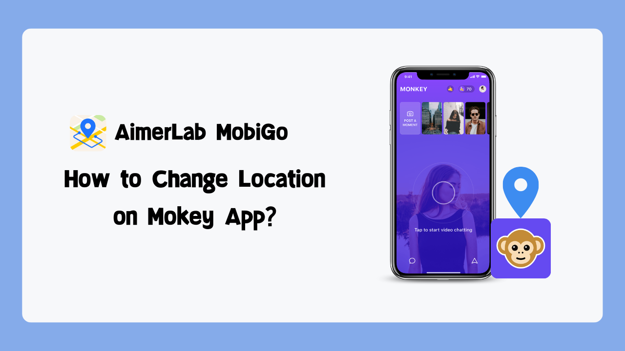 how to change location on mokey